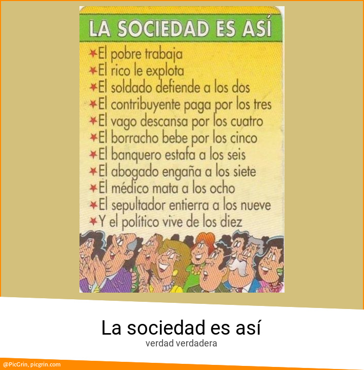 La sociedad es así