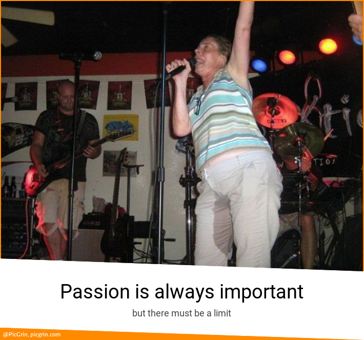 Passion is always important