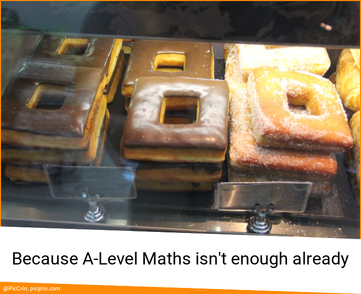 Because A-Level Maths isn't enough already