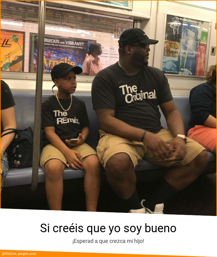 Si creéis que yo soy bueno