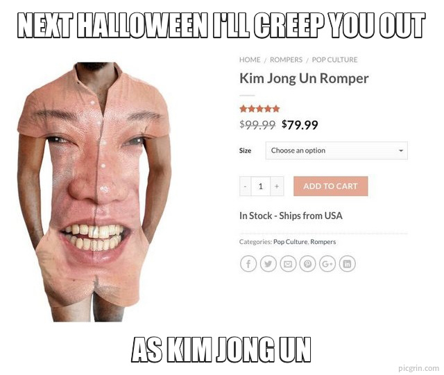 Next halloween I'll creep you out