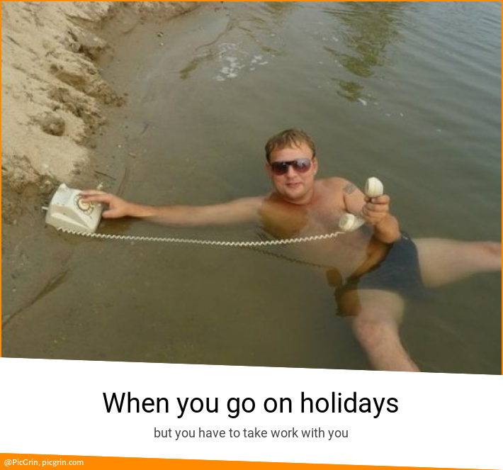 When you go on holidays