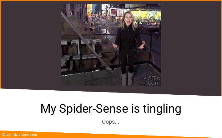 My Spider-Sense is tingling