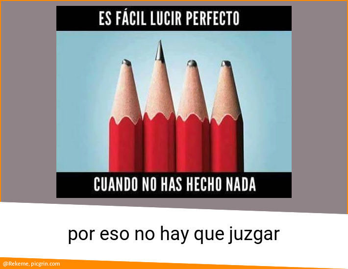 por eso no hay que juzgar