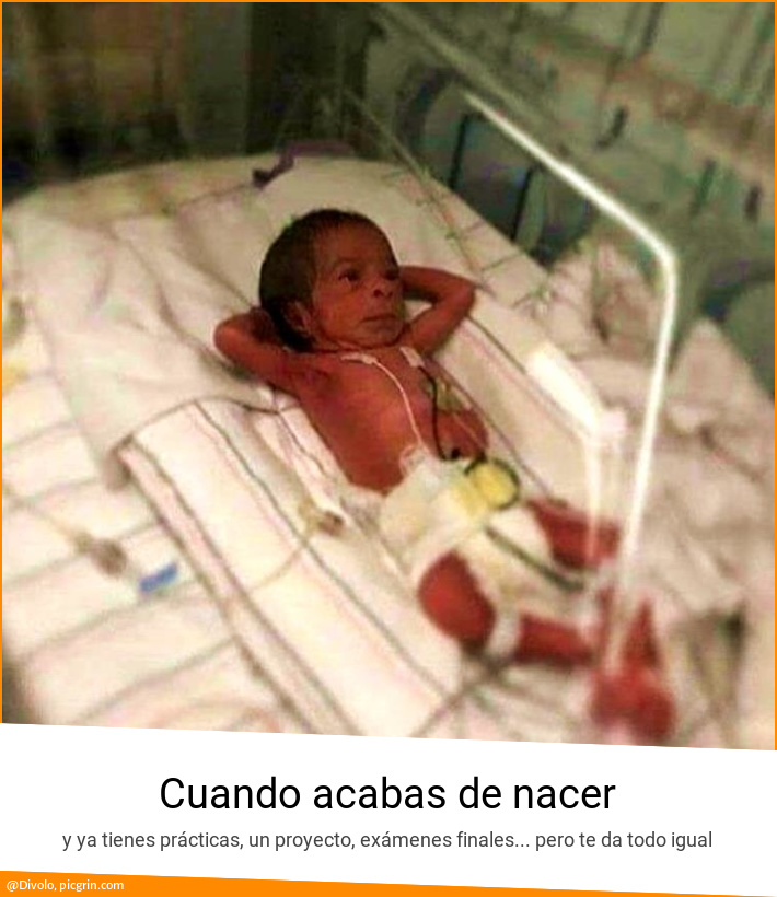 Cuando acabas de nacer