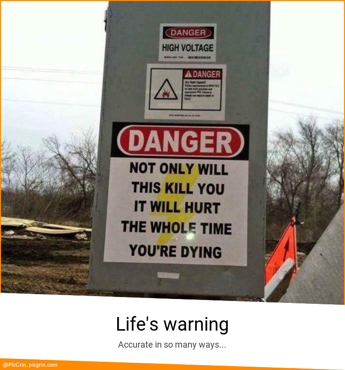 Life's warning