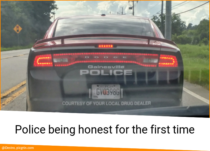 Police being honest for the first time