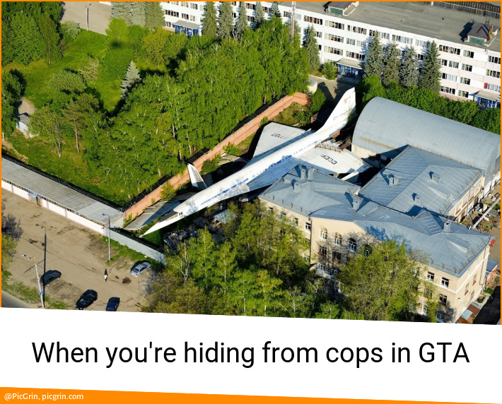 When you're hiding from cops in GTA