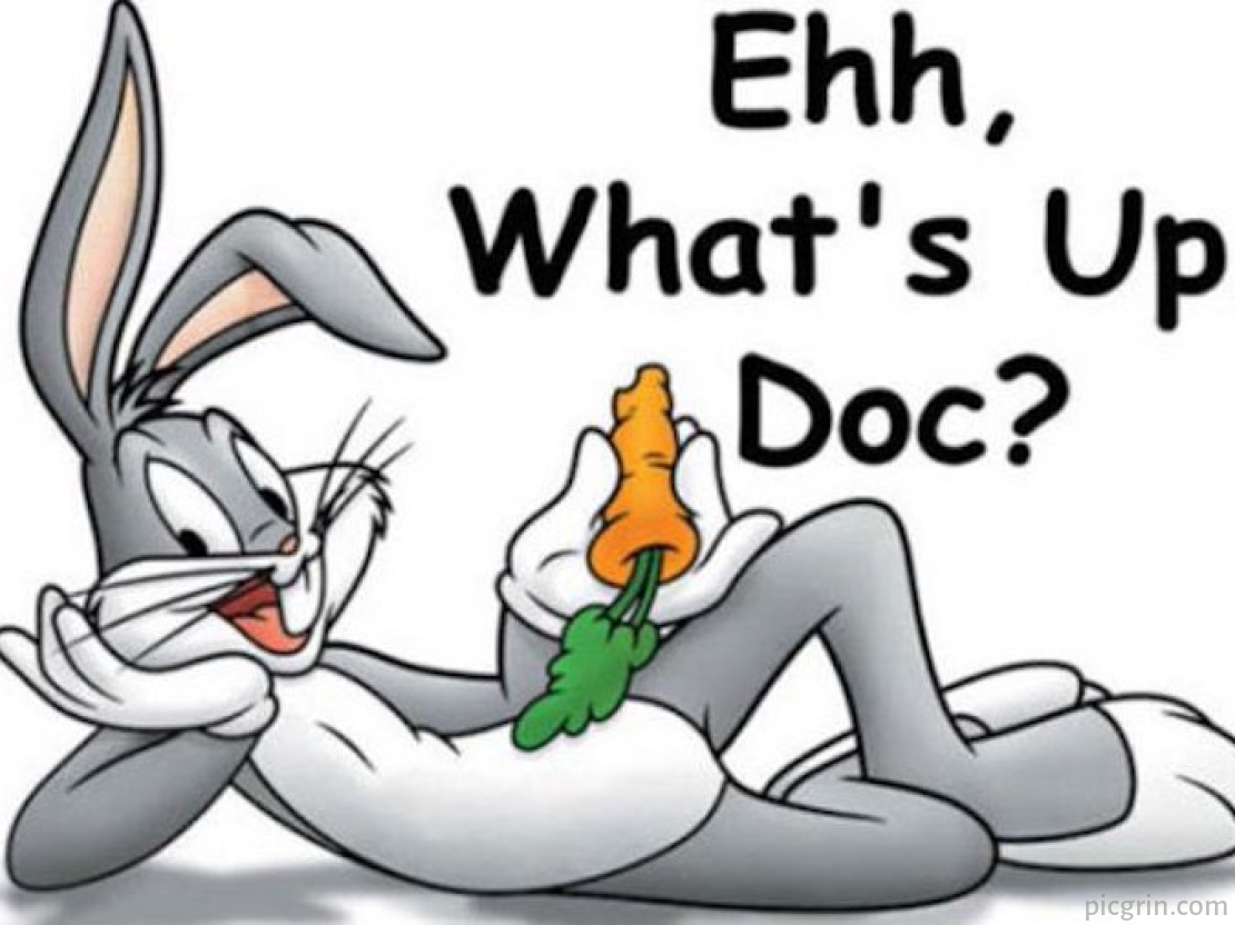 Good what s up. Багз Банни ватсап док. WHATSAPP doc кролик. Bugs Bunny картинки. Bugs Bunny what's up doc.