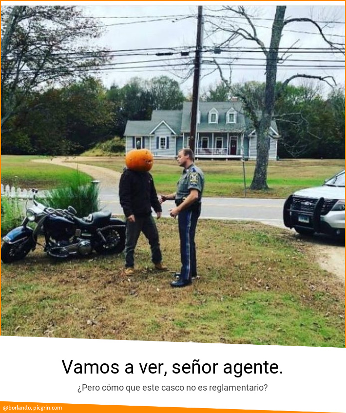 Vamos a ver, señor agente.