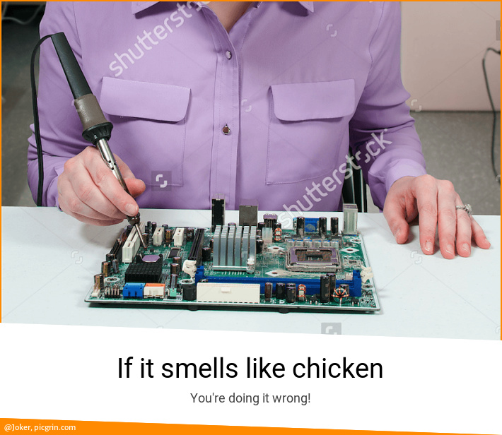If it smells like chicken