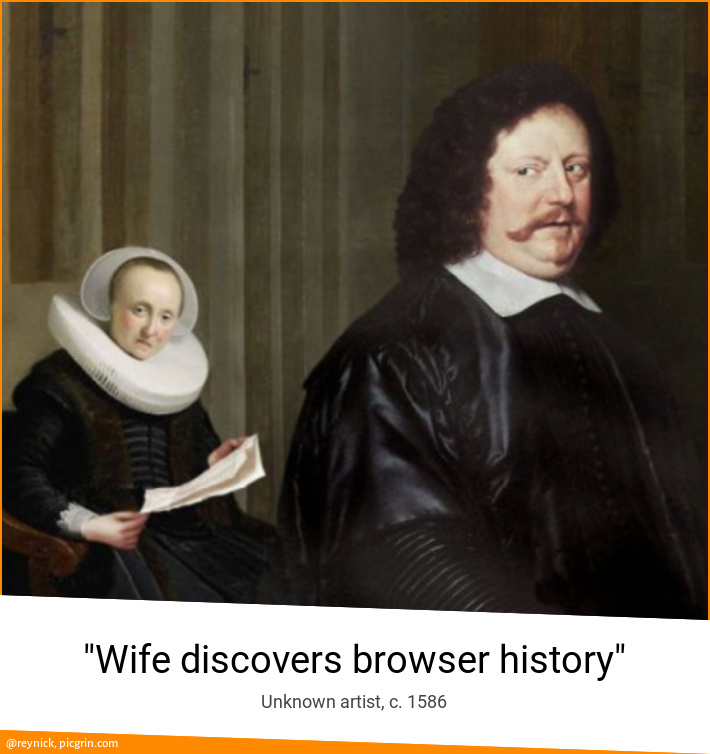 "Wife discovers browser history"