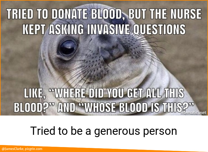 Tried to be a generous person