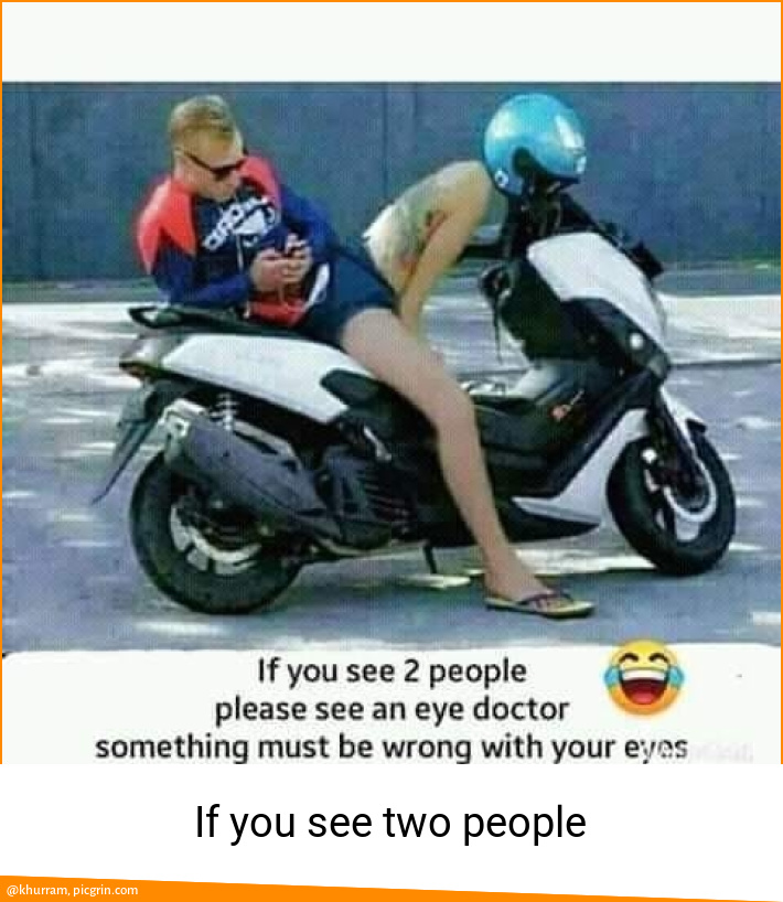 If you see two people