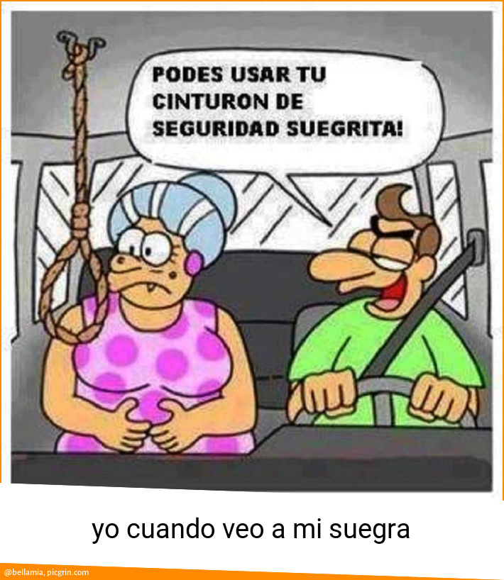 yo cuando veo a mi suegra